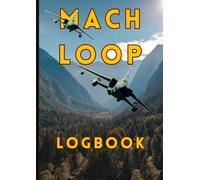 Mach Loop Logbook and Planner: Specially made A4 logbook for military plane spotters visiting the low-flying area in Wales