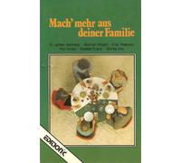 Mach mehr aus deiner Familie
