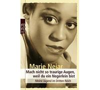 Mach nicht so traurige Augen, weil du ein Negerlein bist: Meine Jugend im Dritten Reich