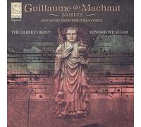 Machaut: Motets (& music from the Ivrea Codex) /The Clerks' Group · Wickham