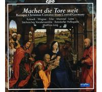 Machet die Tore weit: Baroque Christmas Cantatas from Central Germany