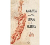 Machiavelli and the Orders of Violence