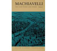 Machiavelli: The Chief Works and Others, Vol. II