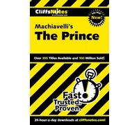 Machiavelli's "The Prince" (Cliffs Notes S.)