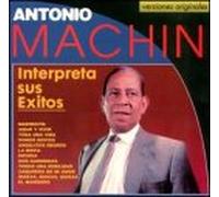 Machin, Antonio - Interpreta Sus Exitos