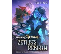 Machina Arcanis: Zetius's Rebirth: An Epic Progression Fantasy Series: 2