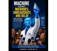 MACHINE AGAINST MICROBES: How AI Could Have prevented the Black Plague and the COVID Pandemic (Catastrophes Prevented By AI)