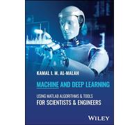 Machine and Deep Learning Using MATLAB – Algorithms and Tools for Scientists and Engineers