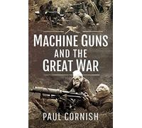 Machine-Guns and the Great War