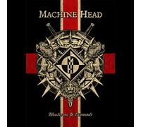 Machine Head - Bloodstone & Diamonds
