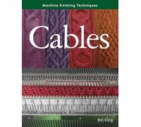 Machine Knitting Techniques: Cables