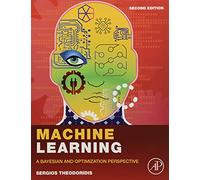 Machine Learning: A Bayesian and Optimization Perspective