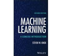Machine Learning : A Concise Introduction