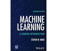 Machine Learning: A Concise Introduction (Wiley Series in Probability and Statistics)