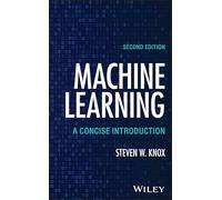 Machine Learning: A Concise Introduction (Wiley Series in Probability and Statistics)
