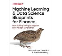 Machine Learning and Data Science Blueprints for Finance | Paperback