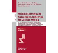 Machine Learning and Knowledge Engineering for Decision Making: The 17th International FLINS Conference on Fuzzy Logic for Intelligent Systems and The ... V (Lecture Notes in Computer Science, 16756)