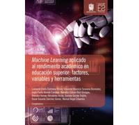 Machine Learning aplicado al rendimiento académico en educación superior