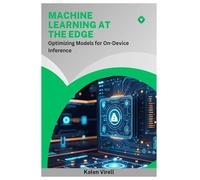 Machine Learning at the Edge: Optimizing Models for On-Device Inference