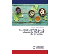 Machine Learning Based Ayurvedic Plant Leaf Identification