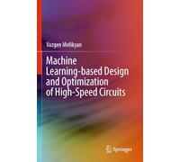 Machine Learning-based Design and Optimization of High-Speed Circuits