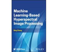 Machine Learning-Based Hyperspectral Image Processing