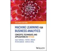 Machine Learning for Business Analytics : Concepts, Techniques, and Applications in Python