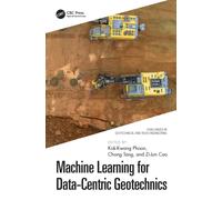 Machine Learning for Data-Centric Geotechnics
