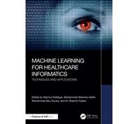 Machine Learning for Healthcare Informatics : Techniques and Applications