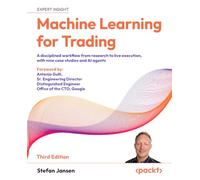 Machine Learning for Trading: A disciplined workflow from research to live execution, with nine case studies and AI agents