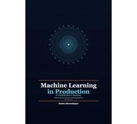 Machine Learning in Production: A Practitioner's Journey - From Deep Learning to Cloud Deployment