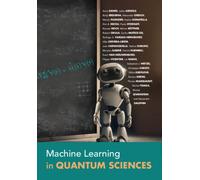 Machine Learning in Quantum Sciences