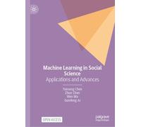 Machine Learning in Social Science: Applications and Advances