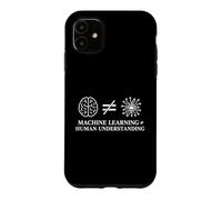 Machine Learning Not Equal Human Understanding - Philosophy Case for iPhone 11