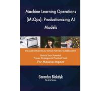 Machine Learning Operations (MLOps): Productionizing AI Models