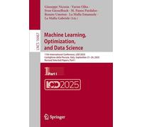 Machine Learning, Optimization, and Data Science: 11th International Conference, LOD 2025, Castiglione della Pescaia, Italy, September 21-24, 2025, ... I (Lecture Notes in Computer Science, 16467)