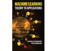 Machine Learning : Theory to Applications