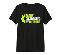 Machine Operator Easily Distracted by Buttons Premium T-Shirt