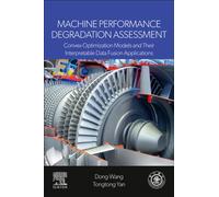 Machine Performance Degradation Assessment : Convex Optimization Models and Their Interpretable Data Fusion Applications
