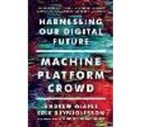 Machine, Platform, Crowd