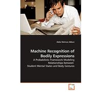 Machine Recognition of Bodily Expressions: A Probabilistic Framework Modeling Relationships between Student Mental States and Body Gestures