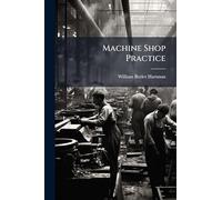 Machine Shop Practice