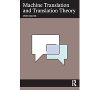 Machine Translation and Translation Theory