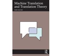 Machine Translation and Translation Theory