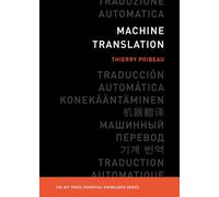 Machine Translation (MIT Press Essential Knowledge series)