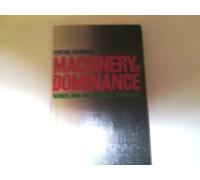 Machinery of Dominance: Women, Men and Technical Know-how