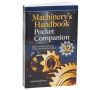 Machinery's Handbook Pocket Companion: Quick Access to Basic Data & More from the 31st Edition