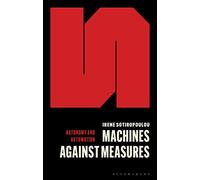 Machines Against Measures: How to Escape the Constant Measuring of Work Under Capitalism (Autonomy and Automation)
