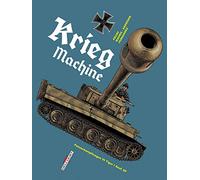 Machines de guerre T02 Krieg Machine (2): Panzerkampfwagen IV Tiger I Ausf. E