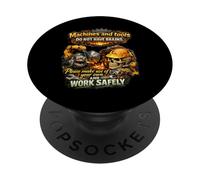Machines & Tools Do Not Have Brains Use Your Own Safety Gift PopSockets Adhesive PopGrip